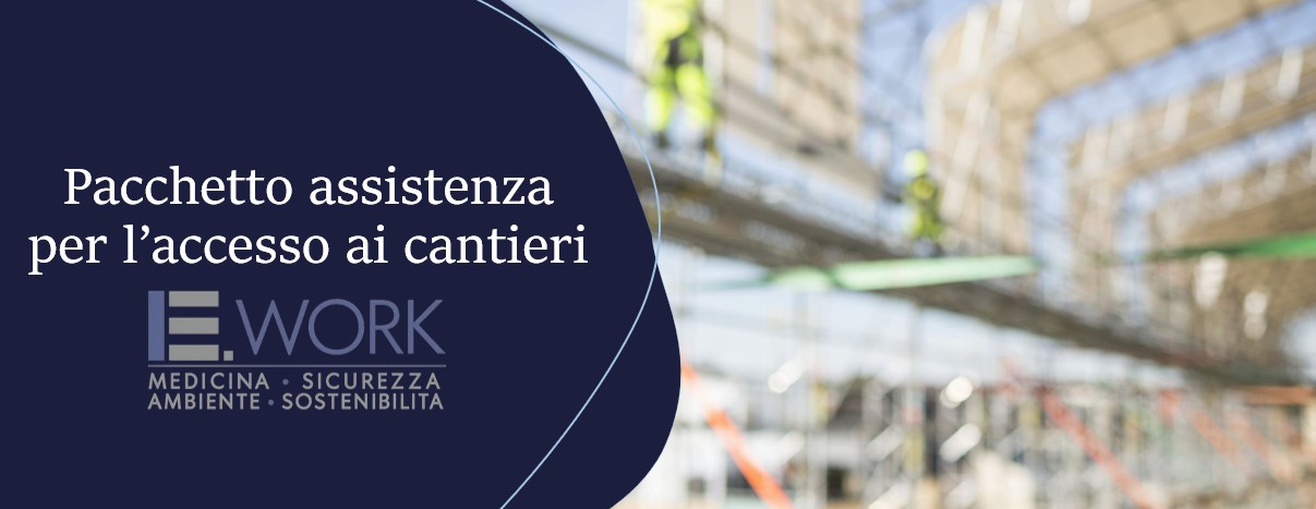 Pacchetto assistenza per l’accesso ai cantieri